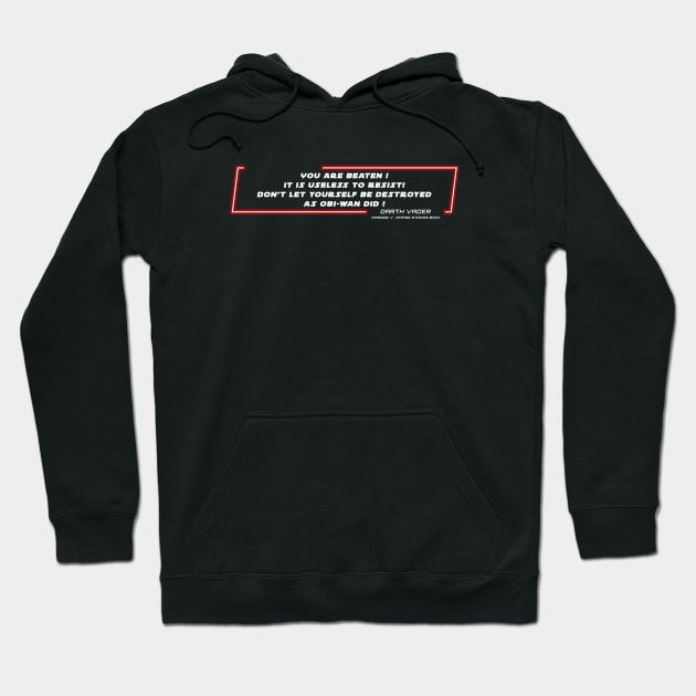 EP5 - DV - Resist - Quote Hoodie by LordVader693